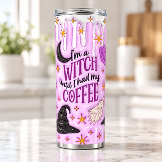Im a Witch Until Ive Had My Coffee — single tumbler on kitchen counter
