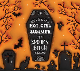 Move Over Hot Girl Summer Its Spooky Bitch Season: coffin — flat artwork preview